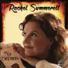 Rachel Summerell - No Secrets